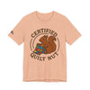 Certified Quilt Nut Unisex Jersey Short Sleeve Tee