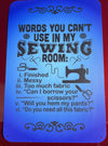 Sign: Words You Can't Use In My Sewing Room